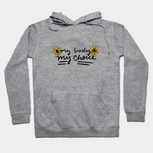 My Body My Choice Hoodie